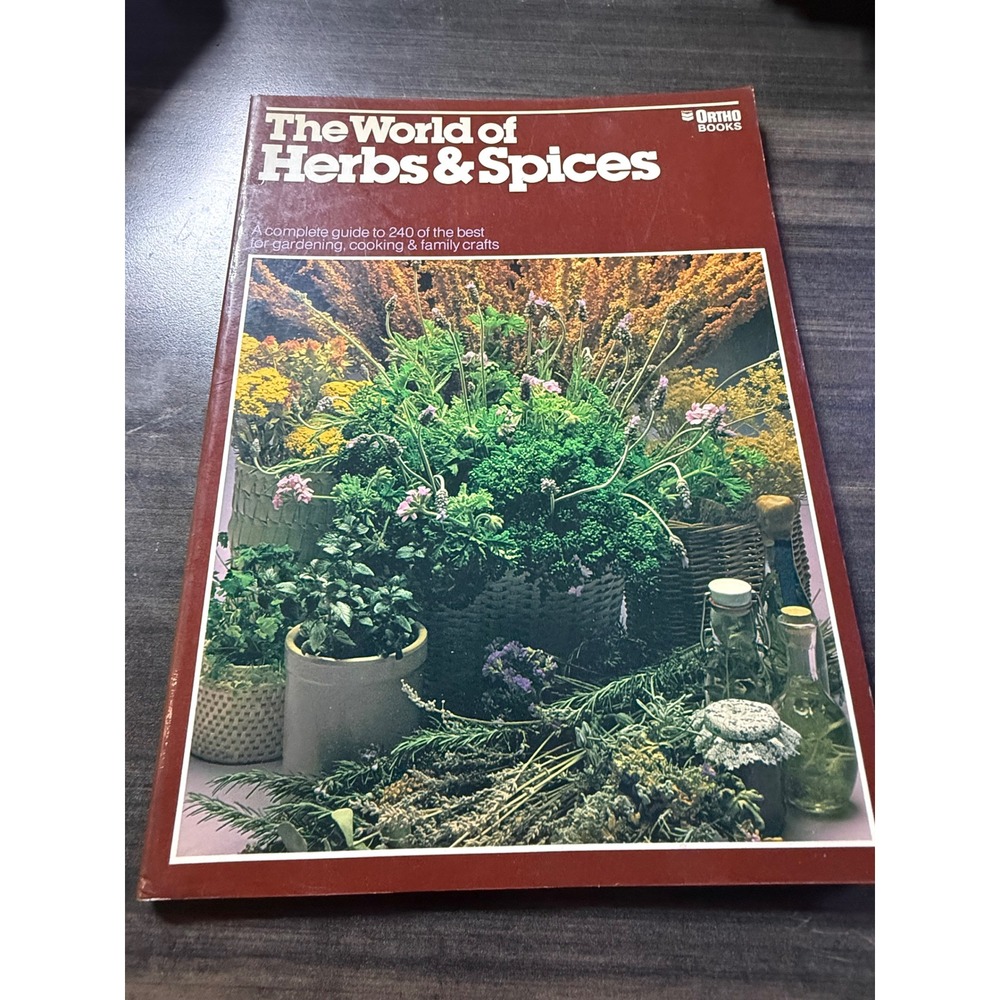 The World of Herbs & Spices Ortho Books Vintage 1978 Gardening Cooking Guide